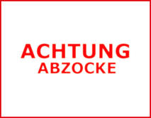 Achtung Abzocke